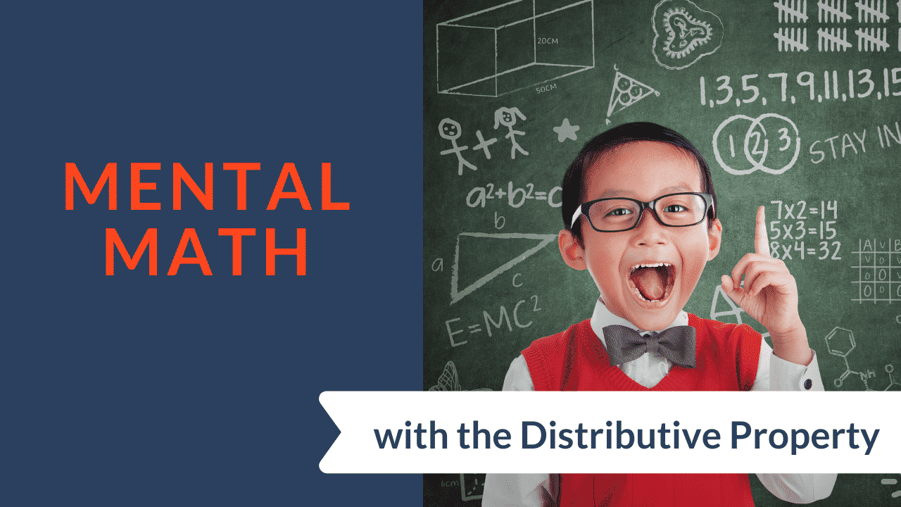 Mental Math With The Distributive Property Made For Math