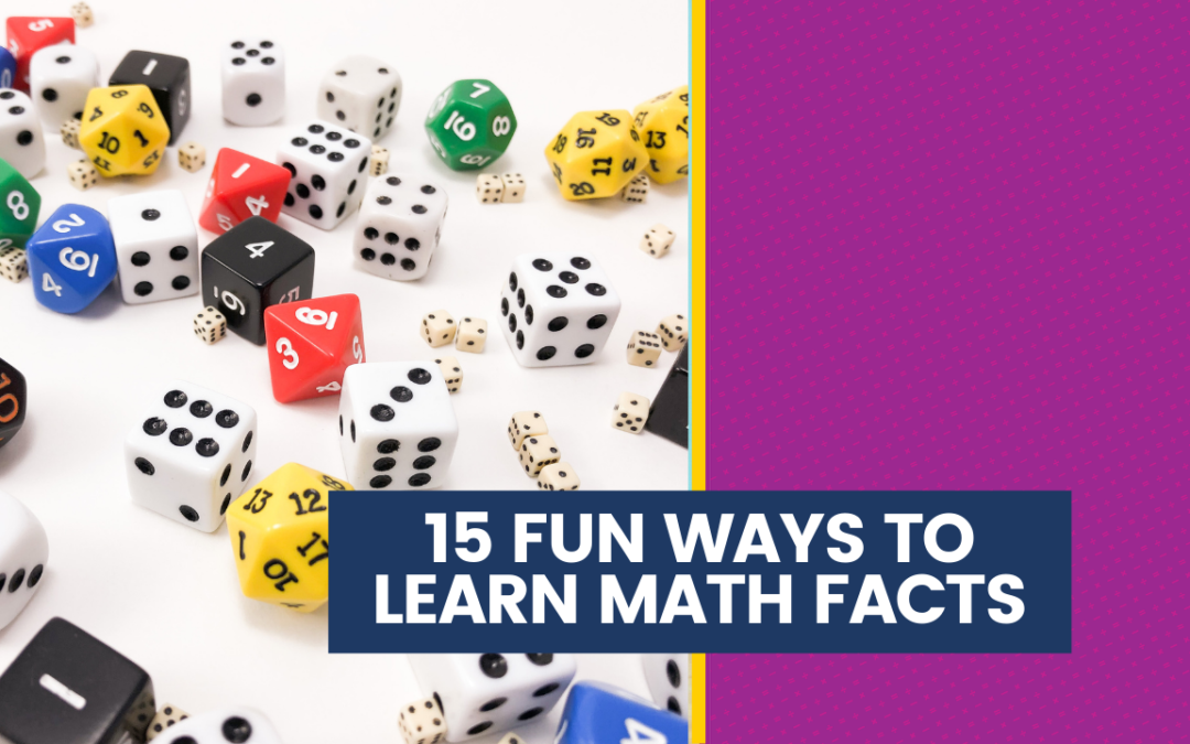 15 Fun Ways to Master Math Facts in the Middle School Years
