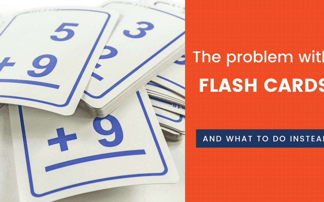 The Problem with Flash Cards and What to Do Instead