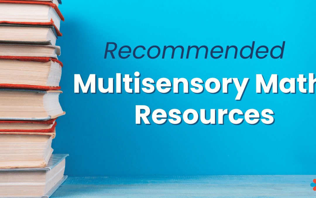 The multisensory math & dyslexia book that Adrianne adores + 10 more recommended resources!