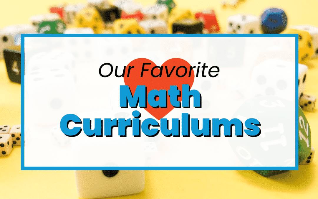8 Options: The Math Curriculums that will benefit homeschool parents
