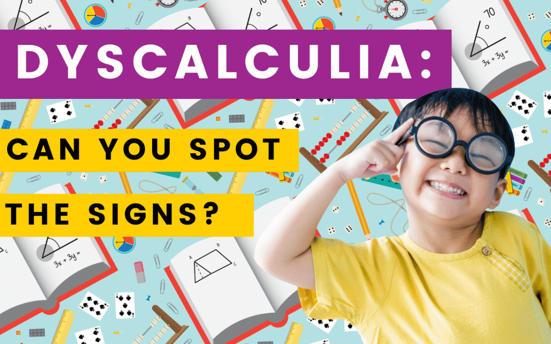 Signs Your Child is Struggling with Dyscalculia