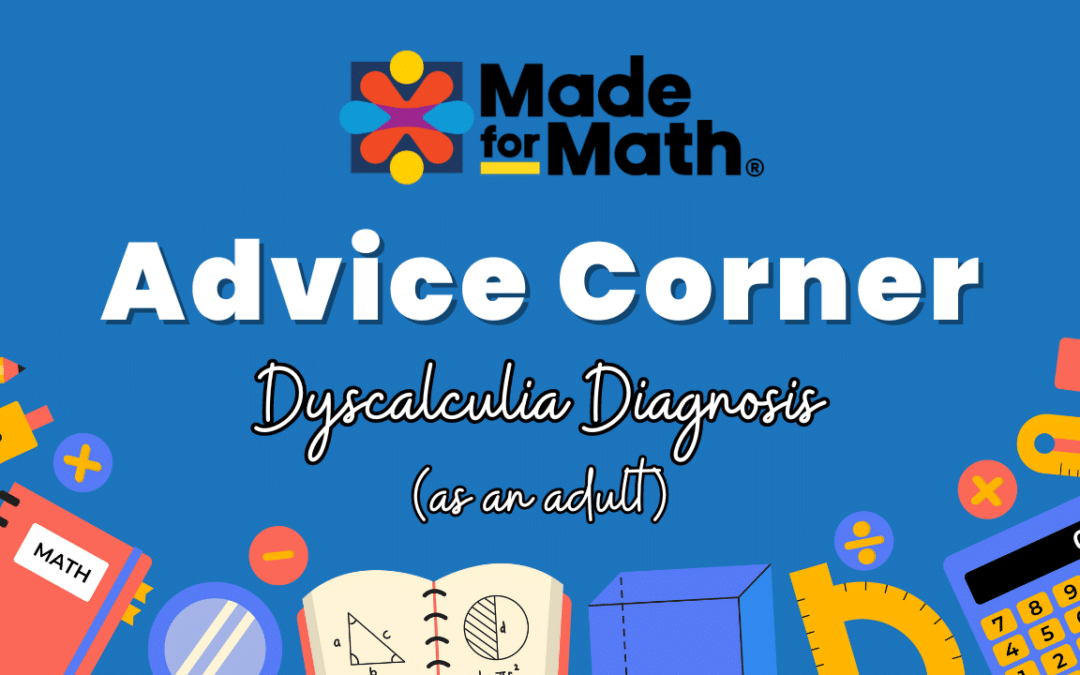 Dyscalculia Diagnosis (as an adult): Is it worth it?